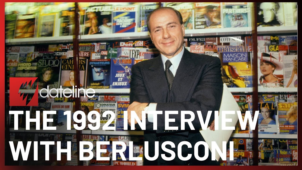 The 1992 Dateline interview with Silvio Berlusconi SBS Dateline