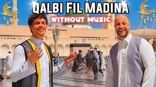 Download Lagu 🎙️🎧 Qalbi Fil Madina without music || Harris j \u0026 Maher Zain MP3 Download Lagu 🎙️🎧 Qalbi Fil Madina without music || Harris j \u0026 Maher Zain MP3