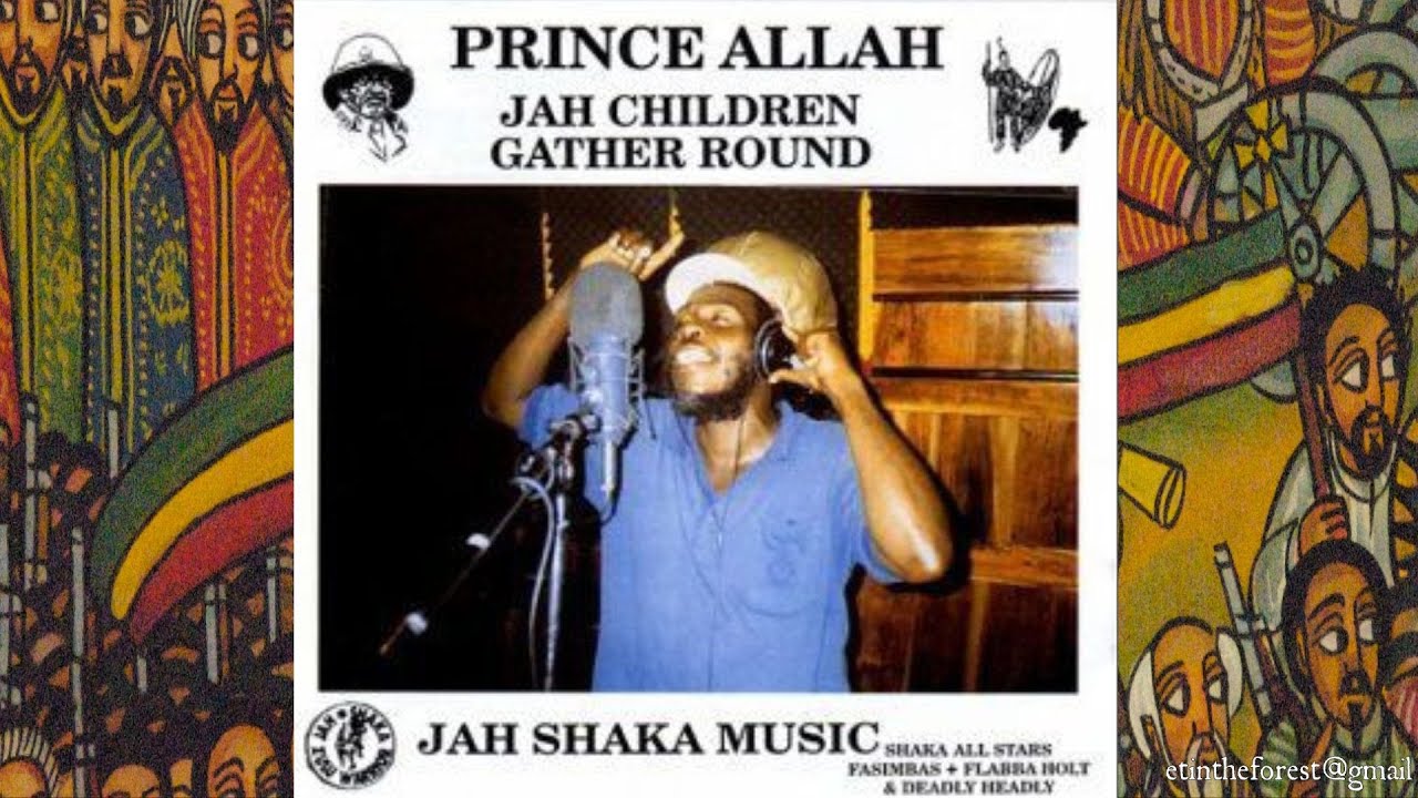 Jah Shaka & Prince Allah Gather Round Children '96 (Jah Shaka