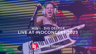 INO CONCERT 2023: Dig Deeper - MIN t live