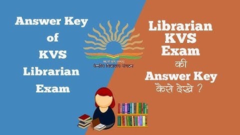 How to download kvs Librarian Post answer key 2018 | KVS Librarian Paper Answer key