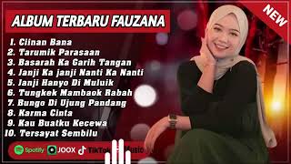 FAUZANA | CIINAN BANA | LAGU MINANG TERBARU | FULL ALBUM TERPOPULER 2024 | VIRAL TIKTOK 🎶