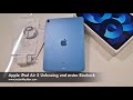 Apple iPad Air 5 Unboxing und erster Eindruck