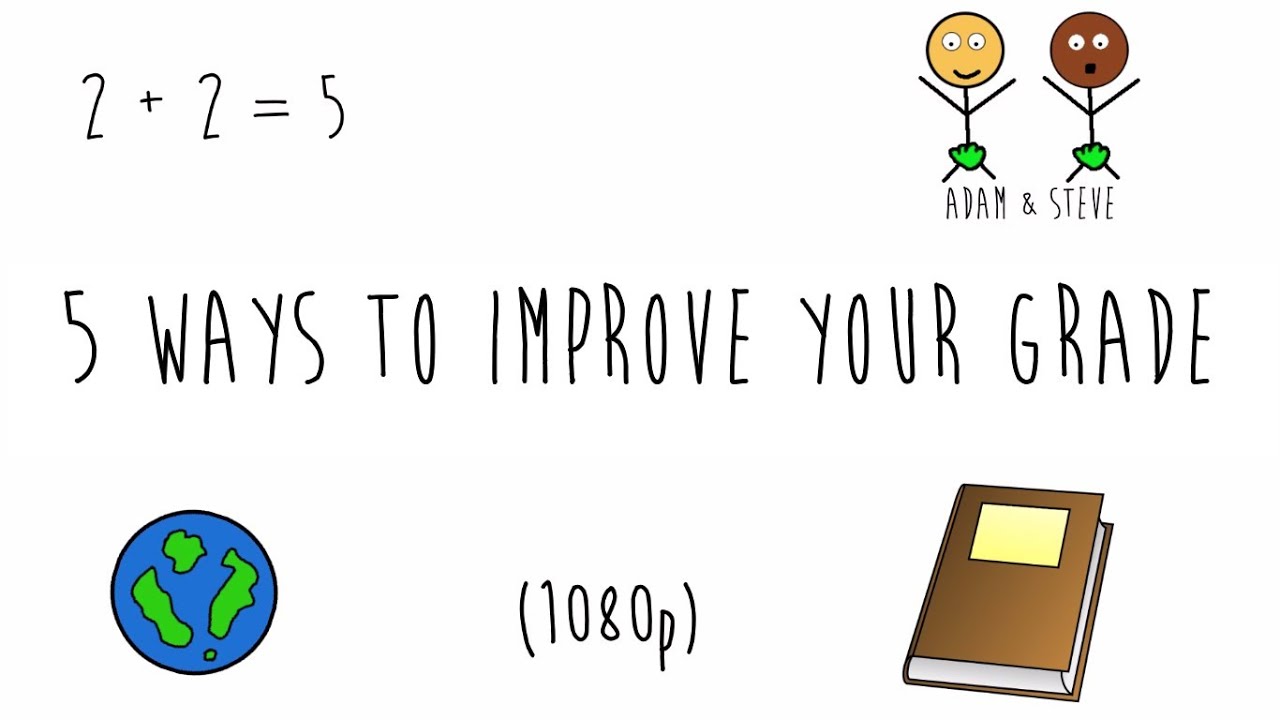 5 Ways To Improve Your Grades YouTube 5 Ways To Improve Your Grades YouTube