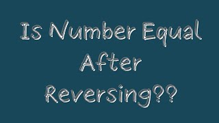 LeetCode: Number After Double Reversal | Easy Explanation with Python Code