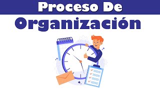 The Organizing Process - Business Management