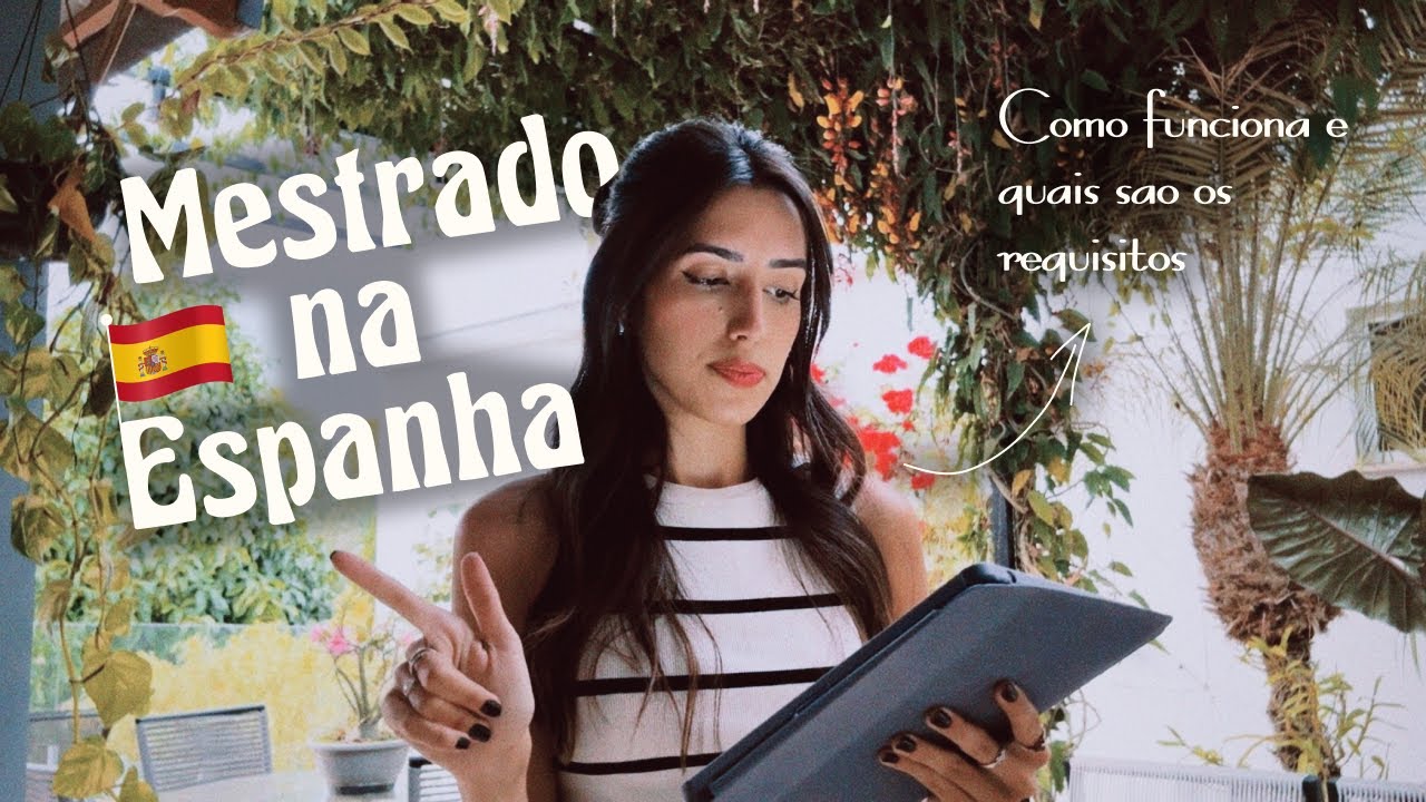 Mestrado na Espanha - como funciona, documentos necessários e permissão para trabalhar