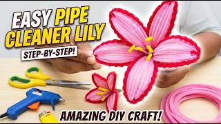 Beautiful DIY Pipe Cleaner Lily Flower | Quick & Easy Craft Tutorial