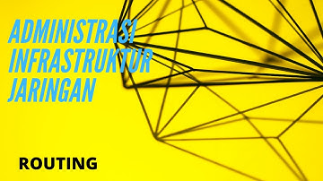 AIJ KELAS XI TKJ ( ROUTING )