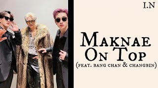 Stray Kids [I.N (feat. Bang Chan & Changbin)] 'Maknae On Top' Lyrics|@StrayKids|@_lee._.no_