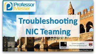 Famous Troubleshooting NIC Teaming - CompTIA Network+ N10-006 - 4.6 Net Worth