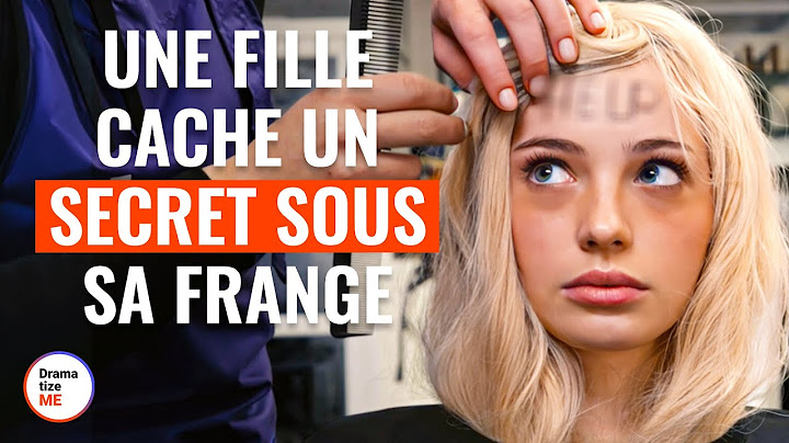 Une Fille Cache Un Secret Sous Sa Frange @DramatizeMeFrance