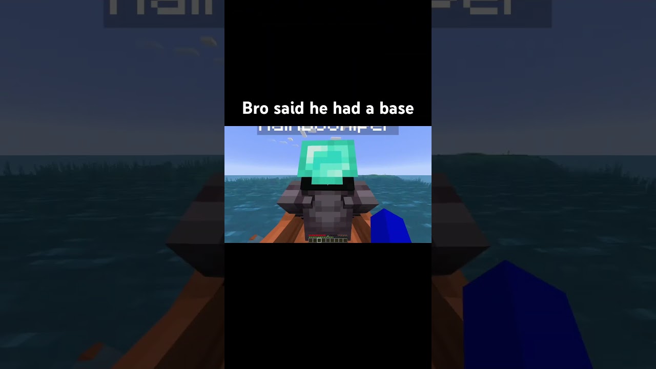 Bro said he had a base