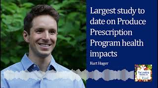 Largest study to date on Produce Prescription Program health impacts by WFPC Duke 119 views 6 months ago 17 minutes