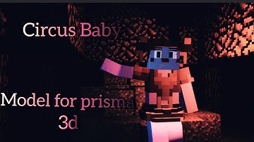 Circus Baby minecraft model release for prisma 3d