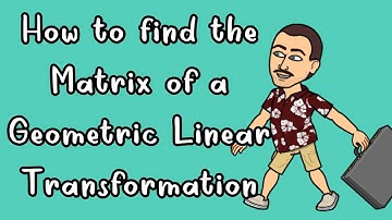 The Matrix of the Geometric Transformation
