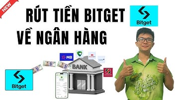 Cách Rút Tiền Từ Bitget Về Ngân Hàng Việt Nam | Hướng Dẫn Mới Nhất 2025 | Luu TH