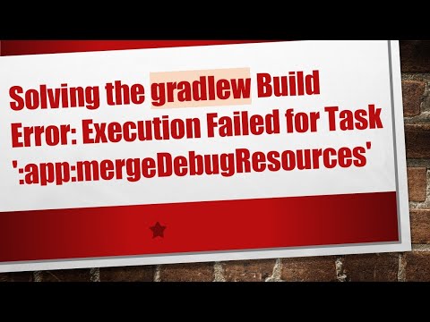 Solving the gradlew Build Error: Execution Failed for Task ':app:mergeDebugResources'