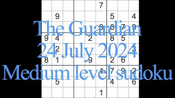 Sudoku solution – The Guardian 24 July 2024 Medium level
