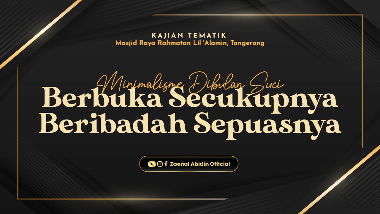 MINIMALISME DIBULAN SUCI | Ustadz Dr. Zaenal Abidin, Lc., M.M. حفظه الله