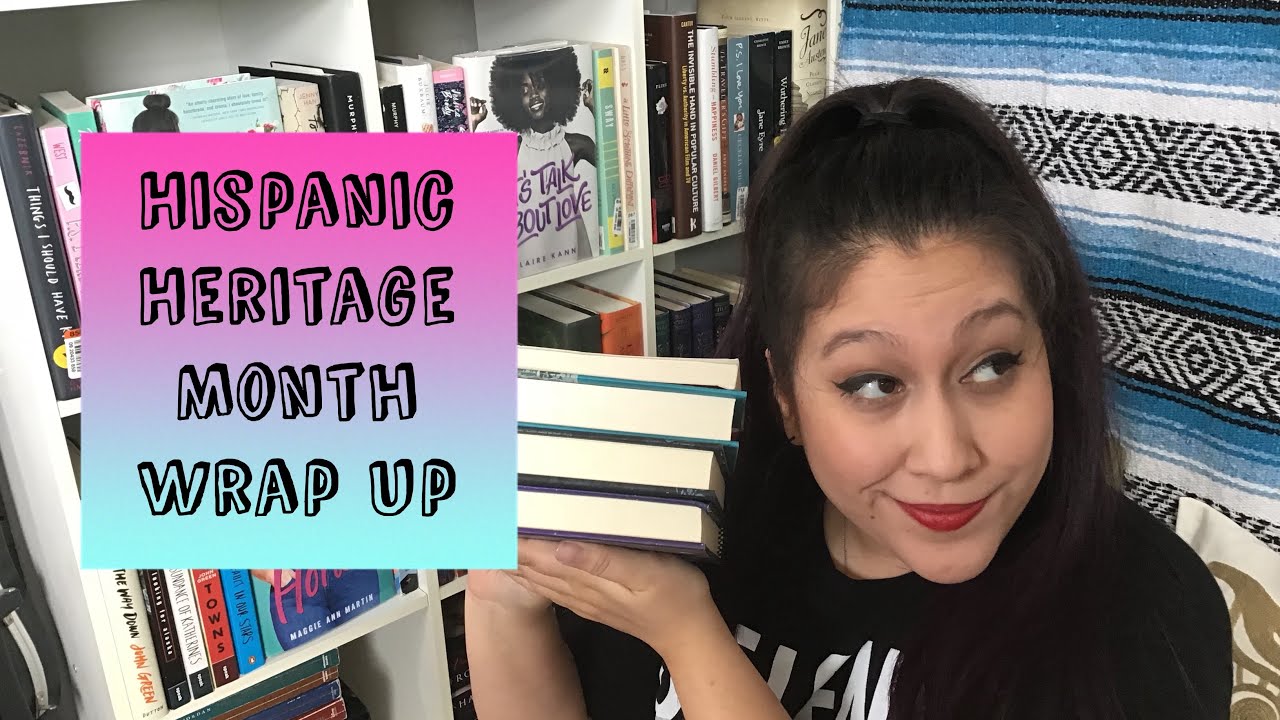 Hispanic Heritage Month Wrap Up | #HispanicHeritageReads - YouTube