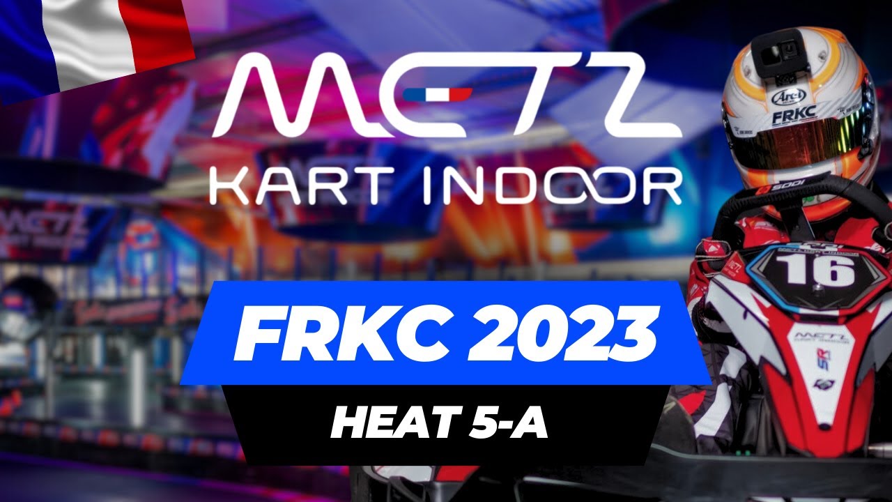 FRKC 2023 // HEAT 5-A // P3 to P2 // METZ KART INDOOR