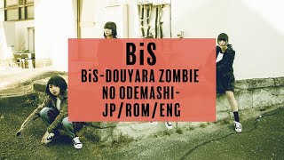 BiS - BiS -Douyara Zombie no Odemashi- [NEW TYPE ver.] (Lyric Video)