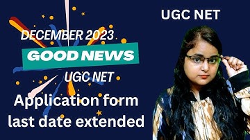 ugc net application form december 2023 last date extended|ugc net update|Radha Gupta mam