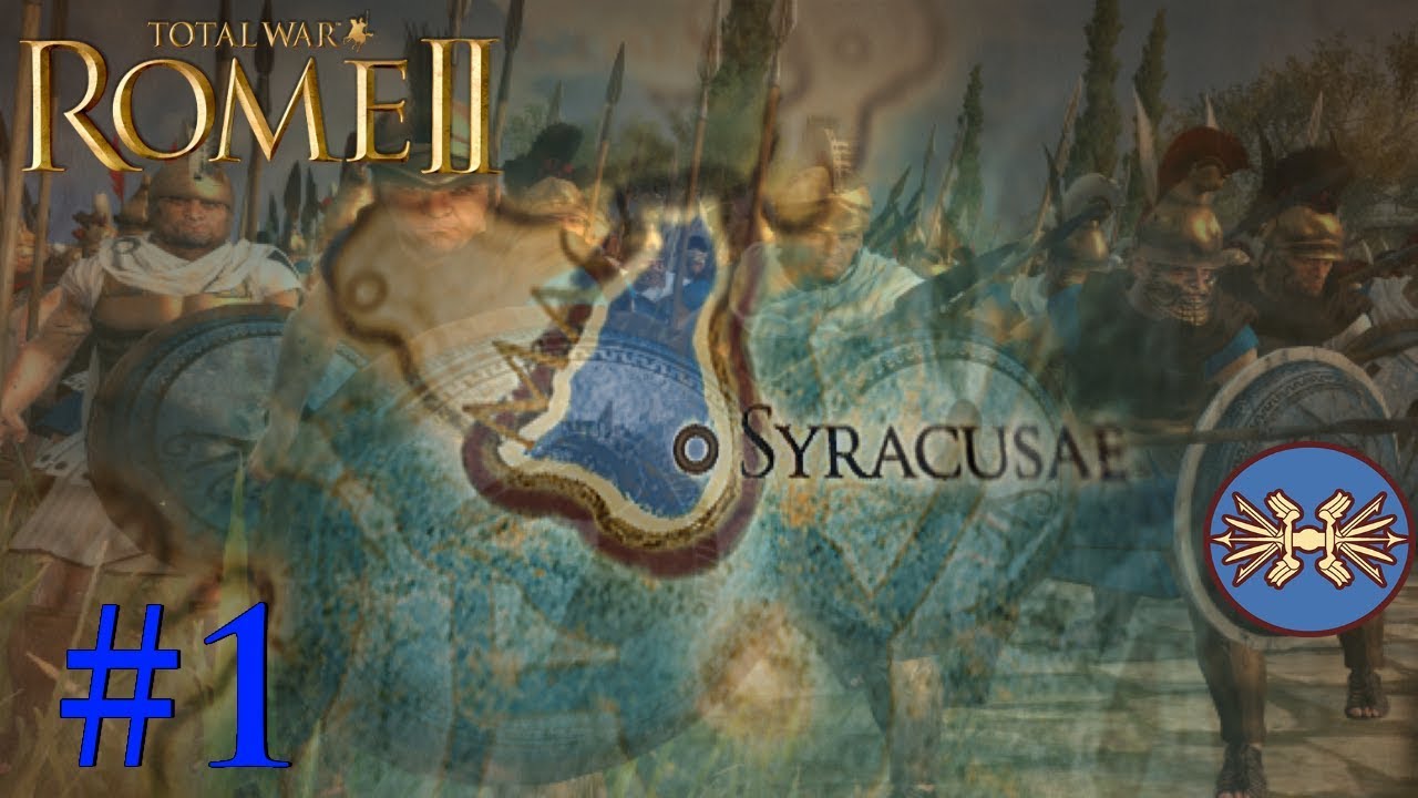 Total War: Rome 2 Divide Et Impera ~ Syracuse Campaign #1 - WAR