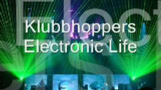 Download Lagu Klubbhoppers - Electronic Life MP3 Download Lagu Klubbhoppers - Electronic Life MP3