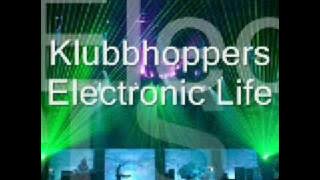 Klubbhoppers - Electronic Life