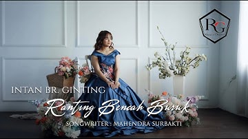 RANTING BENCAH BURUK - INTAN Br. GINTING - Lagu Karo Terbaru 2025 || (Official Music Video)