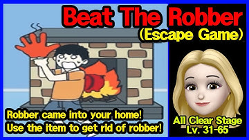 Beat The Robber - Escape Game - get rid of robber - Android Gameplay - Clear Lv 31~65