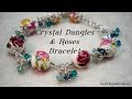 Crystal Dangles & Roses Bracelet Tutorial