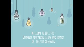 MS in Ed Tech  - EDEL523 -Week1