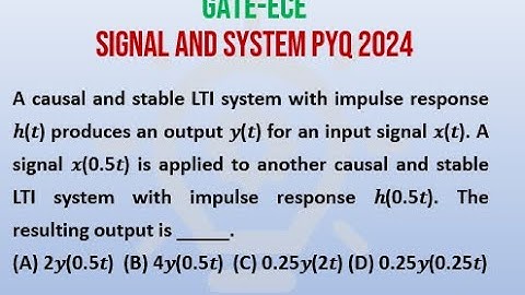 GATE 2024 ECE | LTI System | Time Scaling Properties Based Question | Dheeraj Mishra Sir