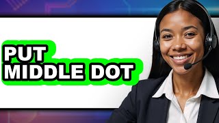 How to Put Middle Dot 2025 (Only Way)