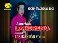 (VOL 1) Cerita LASIKANDAR oleh ALMARHUM LAKERENG