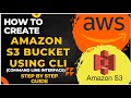 S3 Bucket Creation Using Command Line Interface CLI
