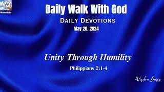 Unity Through Humility;  Philippians 2:1-4 (NKJV) | Daily  Devotion. May 20, 2024