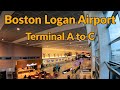 Boston Logan Airport (BOS): Term. A to Term. C , how to walk between the two terminals.