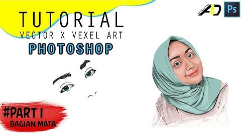 TUTORIAL VECTOR VEXEL PHOTOSHOP | PART 1