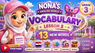Grade 3 English | Unit 2 Lesson 2 | Vocabulary | 13 New Words with Nona 🌸✨