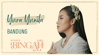 Download Lagu Bandung - Yura Yunita (Konser Bingah 2025) MP3 Download Lagu Bandung - Yura Yunita (Konser Bingah 2025) MP3