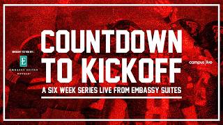 Countdown to Kickoff - Live from Embassy Suites - Episode 6