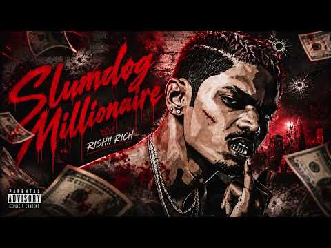 RISHIIIIII RICH || TWERK TWERK || SLUMDOG MILLIONAIRE (official audio)