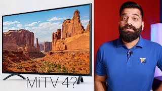 Xiaomi MiTV 4 55inch 4K - Mi TV 4A 43inch and MiTV 4A 32inch - My Opinions