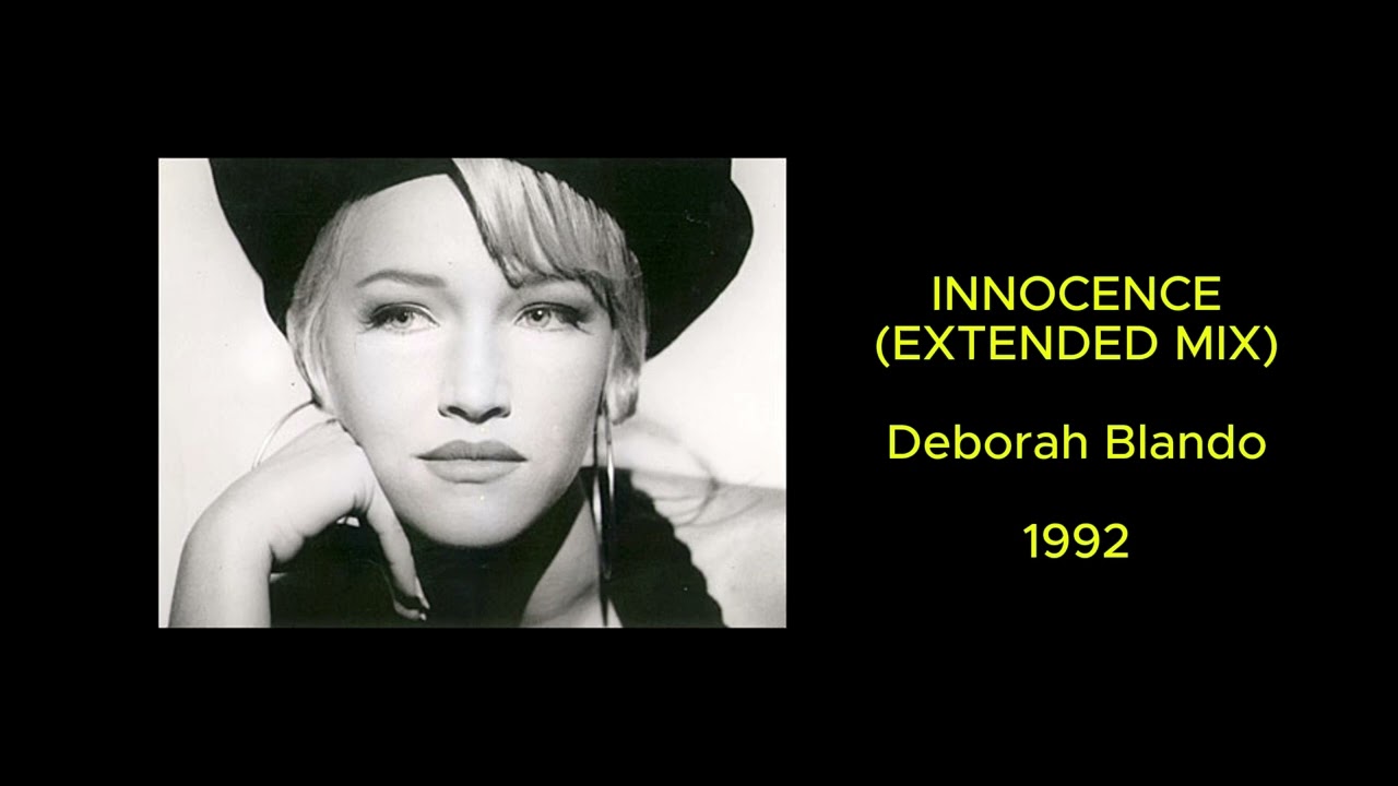 Deborah Blando - Innocence (Extended Mix) - 1992