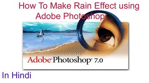 How To Make Rain Effect in your photo using Adobe Photoshop 7.0 #Series 1