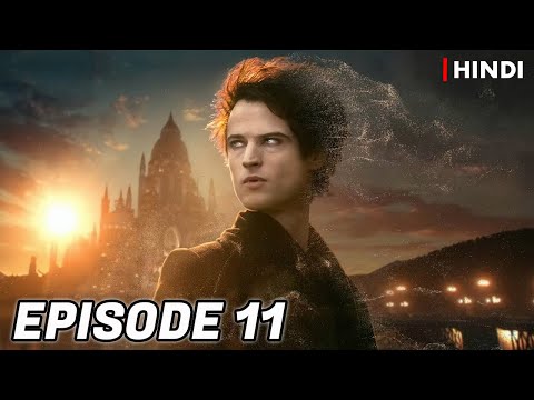 The Sandman Season 1 Episode 11 Recap | Hindi